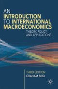 An Introduction to International Macroeconomics: A Primer on Theory, Policy and Applications - Paperback
