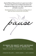 Pause: 52 Ways to Shift Any Outcome in Less Than a Minute - Paperback