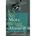 No More Being Abused: I'm Taking My Life Back! - Paperback