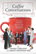 Coffee Conversations: The Simple Leadership Secret of High Performance Workplaces - Paperback