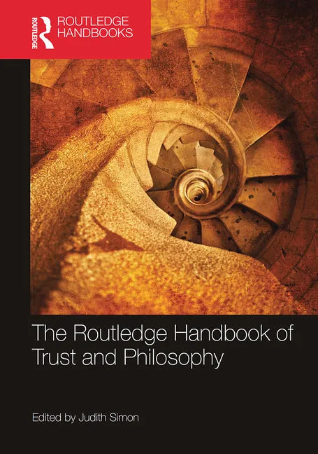 The Routledge Handbook of Trust and Philosophy - Paperback