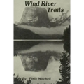Wind River Trails - Paperback