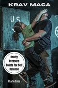 Krav Maga: Knotty Pressure Points For Self Defence - Paperback
