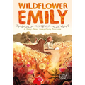 Wildflower Emily: A Story about Young Emily Dickinson - Paperback