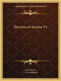 The Lives of Alcyone V1 - Paperback