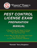 "Termite" Terry's Pest Control License Exam Preparation Manual: Everything You Need To Know To Pass A State License Exam On Your First Try! - Paperback
