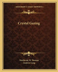 Crystal Gazing - Paperback