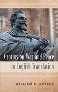 Grotius on War and Peace in English Translation - Hardcover