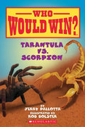 Tarantula vs. Scorpion ( Who Would Win? ) - Hardcover
