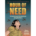 Hour of Need: The Daring Escape of the Danish Jews During World War II: A Graphic Novel - Paperback