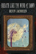 Breath Like the Wind at Dawn - Paperback