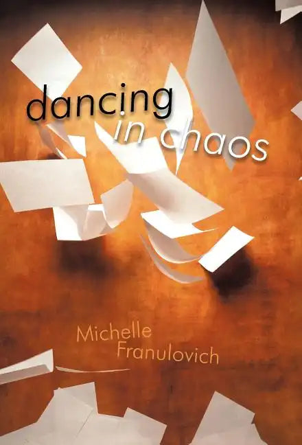 Dancing in Chaos - Hardcover
