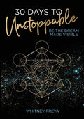 30 Days to Unstoppable: Be the Dream Made Visible - Paperback
