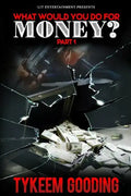 What Would You Do For Money? - Paperback