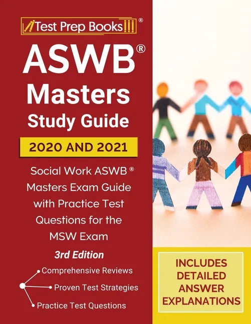 ASWB Masters Study Guide 2020 and 2021: Social Work ASWB Masters Exam Guide with Practice Test Questions for the MSW Exam [3rd Edition] - Paperback