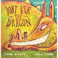 Don't Ask the Dragon - Paperback
