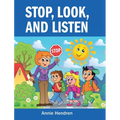 Stop, Look, and Listen - Hardcover
