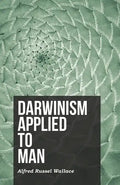 Darwinism Applied to Man - Paperback