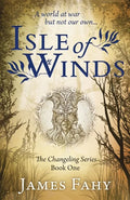Isle of Winds: The Changeling Series Book 1 - Paperback