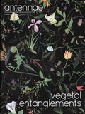 Antennae #51 Vegetal Entanglements #1 - Paperback