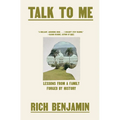 Talk to Me: Lessons from a Family Forged by History - Hardcover