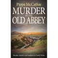 Murder at the Old Abbey: Murder, mystery, and suspense in South Wales - Paperback
