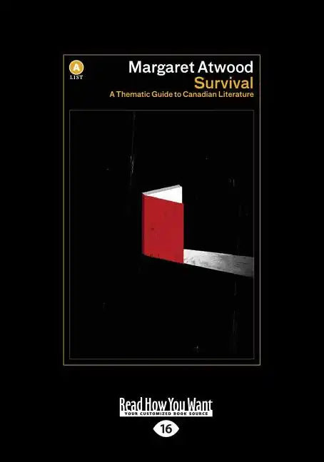 Survival: A Thematic Guide to Canadian Literature (Large Print 16pt) - Paperback