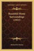 Beautiful Home Surroundings (1922) - Paperback