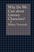 Why Do We Care about Literary Characters? - Paperback