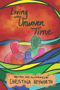 Living within Unwoven Time - Paperback
