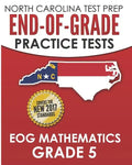 NORTH CAROLINA TEST PREP End-of-Grade Practice Tests EOG Mathematics Grade 5: Preparation for the End-of-Grade Mathematics Assessments - Paperback