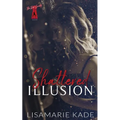 Shattered Illusion - Paperback