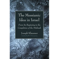 The Messianic Idea in Israel - Paperback