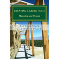 Creating a Green Home: Planning and Design - Paperback