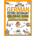 German Picture Dictionary Coloring Book: Over 1500 German Words and Phrases for Creative & Visual Learners of All Ages - Paperback