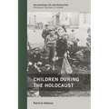 Children During the Holocaust - Paperback