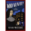 Who Nun It: The Convent Mysteries - Paperback
