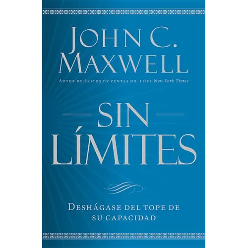 Sin Límites: Libere El M¿ximo de Su Capacidad - Paperback