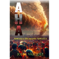 A H a: Angels/Humans/Angels - Paperback