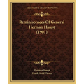 Reminiscences Of General Herman Haupt (1901) - Paperback