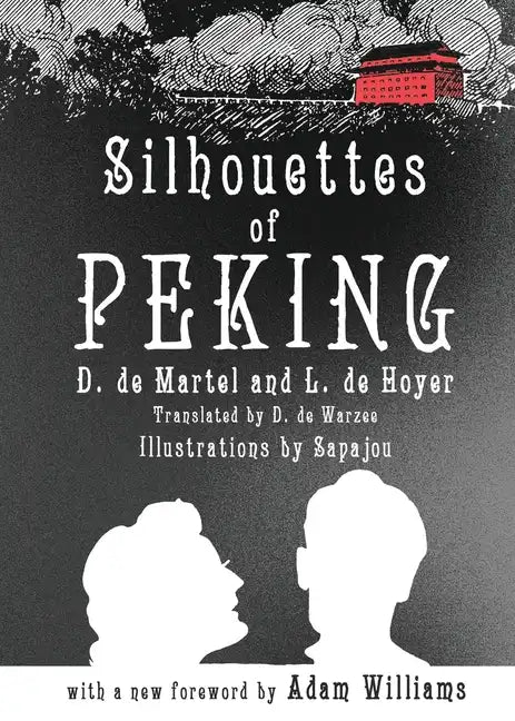 Silhouettes of Peking - Paperback