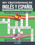 Mas De 60 CRUCIGRAMAS EN INGLÉS y ESPAÑOL: Over 60 Bilingual English and Spanish Crosswords - Paperback