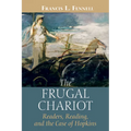 The Frugal Chariot: Readers, Reading, and the Case of Hopkins - Paperback