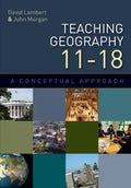 Teaching Geography 11-18: A Conceptual Approach - Paperback