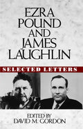 Ezra Pound and James Laughlin: Selected Letters - Hardcover