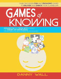 Games of Knowing: Games and Activities for the TOK Classroom - Paperback