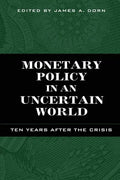 Monetary Policy in an Uncertain World: Ten Years After the Crisis - Paperback