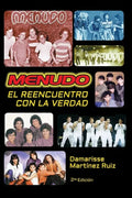 Menudo El reencuentro con la verdad: La verdadera historia del grupo Menudo - Paperback