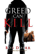Greed Can Kill: (A Jim West Mystery Thriller Series Book 7) - Paperback