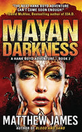 Mayan Darkness: A Hank Boyd Thriller - Book 2 - Paperback